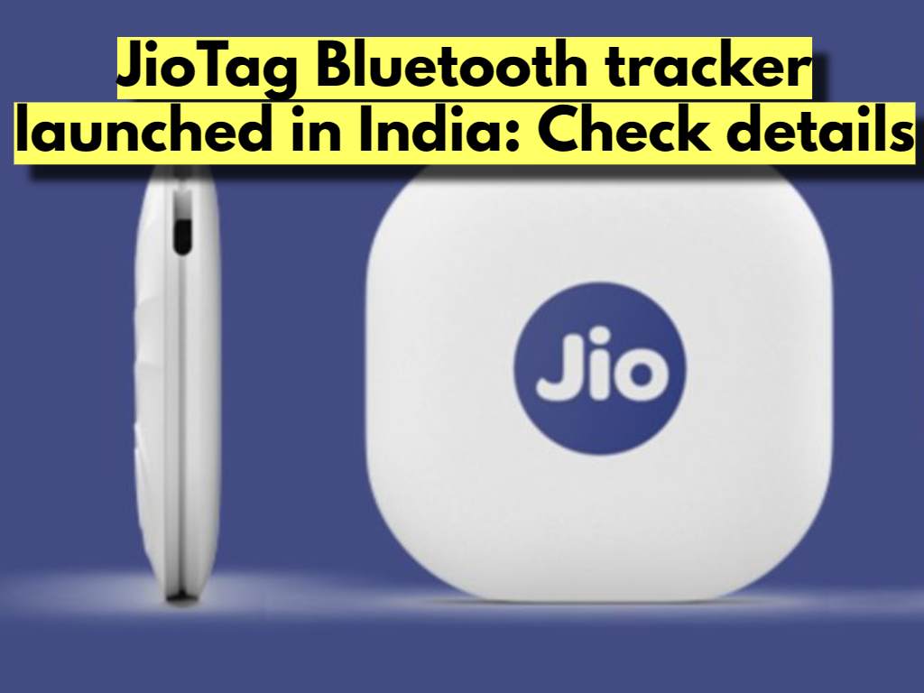JioTag Bluetooth tracker launched in India: Check details